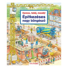 Keress, találj, mesélj! Építkezéses nagy böngésző